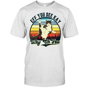 Cat-eff-you-see-kay-why-oh-you-shirt-classic-mens-t-shirt